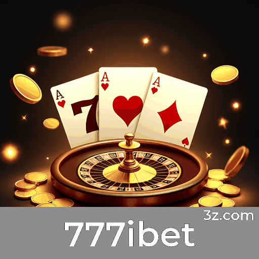 777ibet: Plataforma Confiável e Profissional